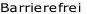 Barrierefrei
