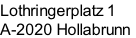 Lothringerplatz 1
A-2020 Hollabrunn
