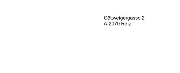 Göttweigergasse 2
A-2070 Retz
